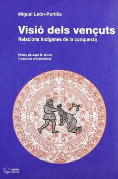 portada Visió dels vençuts: Relacions indígenes de la conquesta (Guimet)