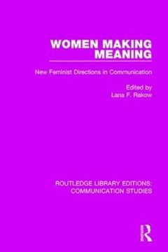 portada Women Making Meaning: New Feminist Directions in Communication (in English)