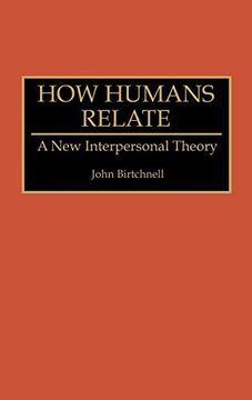 portada How Humans Relate: A new Interpersonal Theory (en Inglés)