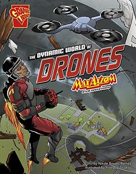 portada The Dynamic World of Drones: Max Axiom STEM Adventures