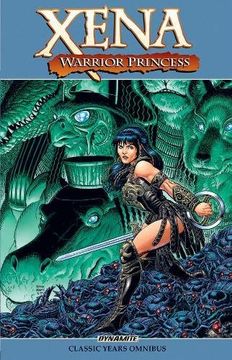 portada Xena, Warrior Princess: The Classic Years Omnibus (en Inglés)