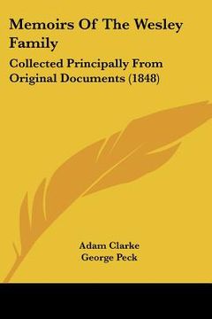 portada memoirs of the wesley family: collected principally from original documents (1848) (en Inglés)