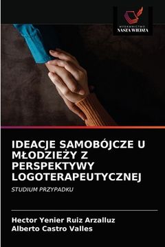 portada Ideacje Samobójcze U MlodzieŻy Z Perspektywy Logoterapeutycznej (in Polaco)