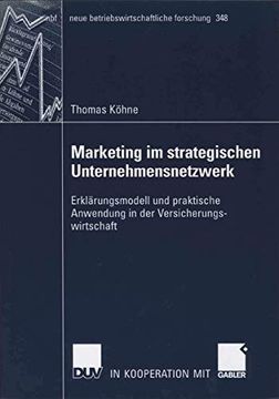 portada Marketing im Strategischen Unternehmensnetzwerk: Erklärungsmodell und Praktische Anwendung in der Versicherungswirtschaft (en Alemán)