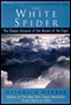 portada The White Spider: The Classic Account of the Ascent of the Eiger (en Inglés)