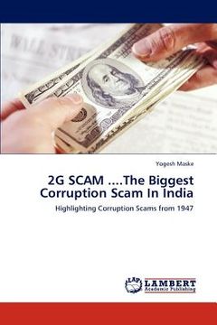 portada 2g scam ....the biggest corruption scam in india (en Inglés)