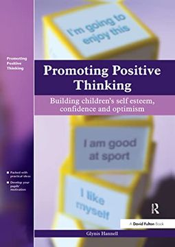 portada Promoting Positive Thinking: Building Children's Self-Esteem, Self-Confidence and Optimism (en Inglés)