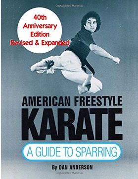 portada American Freestyle Karate: A Guide to Sparring 40Th Anniversary Edition (en Inglés)