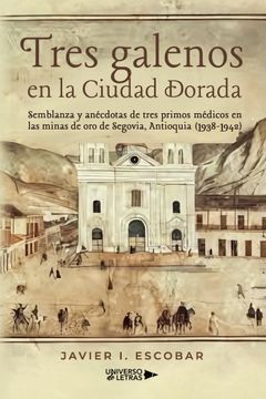 portada Tres galenos en la Ciudad Dorada