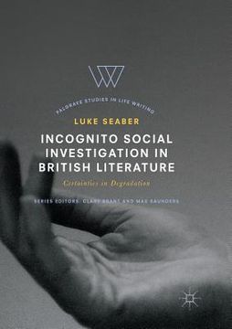 portada Incognito Social Investigation in British Literature: Certainties in Degradation (en Inglés)
