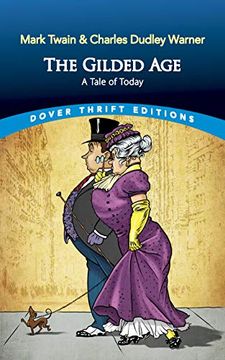 portada The Gilded Age: A Tale of Today (Dover Thrift Editions) (en Inglés)