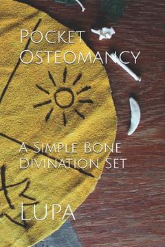 portada Pocket Osteomancy: A Simple Bone Divination Set (en Inglés)