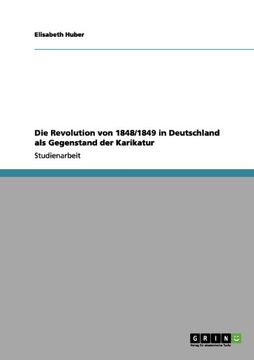 portada Die Revolution von 1848/1849 in Deutschland als Gegenstand der Karikatur