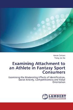 portada Examining Attachment to an Athlete in Fantasy Sport Consumers
