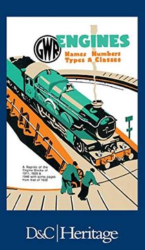 portada G. W. R. Engines: Names, Numbers, Types and Classes (en Inglés)