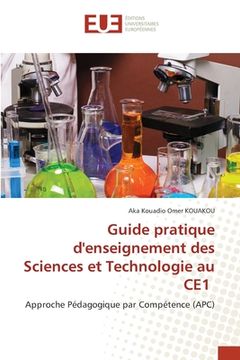 portada Guide pratique d'enseignement des Sciences et Technologie au CE1 (in French)