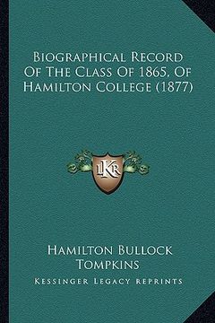 portada biographical record of the class of 1865, of hamilton college (1877) (en Inglés)