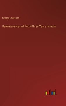 portada Reminiscences of Forty-Three Years in India