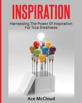 portada Inspiration: Harnessing The Power Of Inspiration For True Greatness