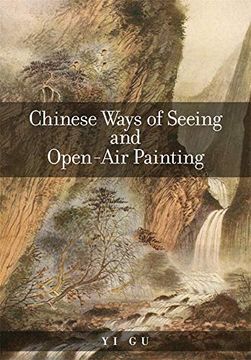portada Chinese Ways of Seeing and Open-Air Painting (Harvard East Asian Monographs) (en Inglés)