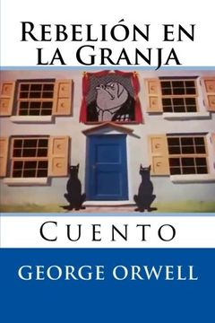 portada Rebelion en la Granja: Cuento (Spanish Edition)