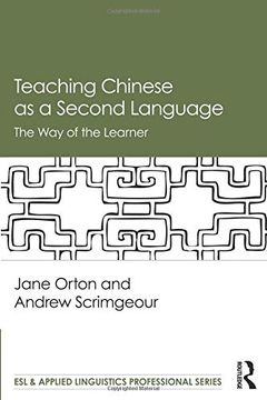 portada Teaching Chinese as a Second Language: The way of the Learner (Esl & Applied Linguistics Professional Series) 