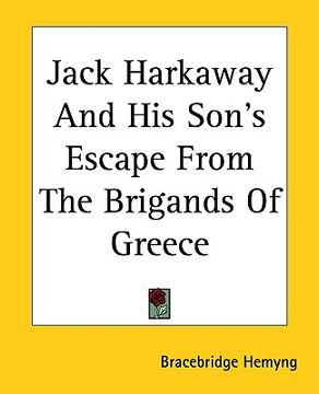 portada jack harkaway and his son's escape from the brigands of greece (en Inglés)