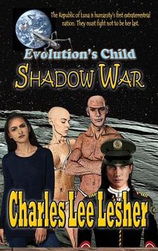 portada Evolution's Child - Shadow War: Republic of Luna (en Inglés)