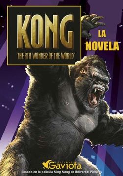 portada Kong. The 8th Wonder of the World. La Novela