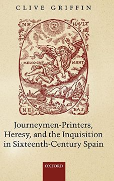 portada Journeymen-Printers, Heresy, and the Inquisition in Sixteenth-Century Spain (en Inglés)