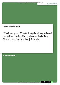 portada Förderung der Vorstellungsbildung anhand visualisierender Methoden zu lyrischen Texten der Neuen Subjektivität (German Edition)