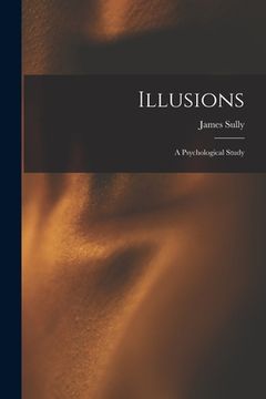portada Illusions: a Psychological Study