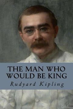 portada The Man Who Would be King (en Inglés)