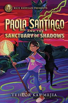 portada Rick Riordan Presents: Paola Santiago and the Sanctuary of Shadows (en Inglés)