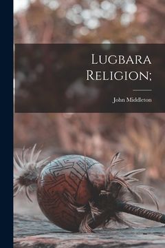 portada Lugbara Religion; (in English)