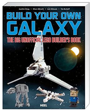 portada Build Your own Galaxy: The big Unofficial Lego Builder's Book (en Inglés)