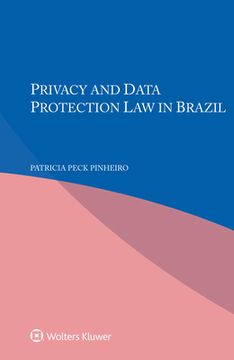 portada Privacy and Data Protection Law in Brazil (en Inglés)