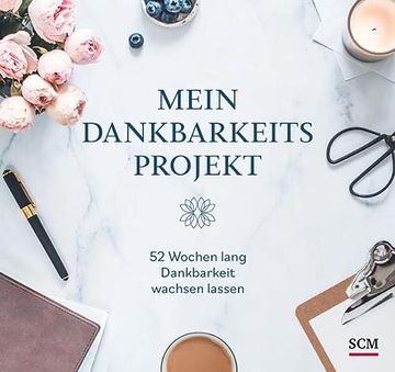 portada Mein Dankbarkeitsprojekt: 52 Wochen Lang Dankbarkeit Wachsen Lassen (en Alemán)
