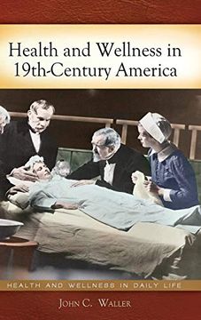 portada Health and Wellness in 19Th-Century America (en Inglés)