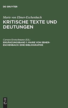 portada Kritische Texte und Deutungen, Ergänzungsband 1, Marie von Ebner-Eschenbach: Eine Bibliographie (en Alemán)