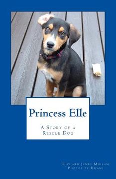 portada Princess Elle: Adopting a Dog from a Rescue Group (en Inglés)