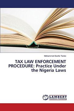 portada TAX LAW ENFORCEMENT PROCEDURE: Practice Under the Nigeria Laws