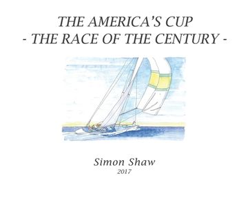 portada The America's Cup: The Race of the Century (en Inglés)