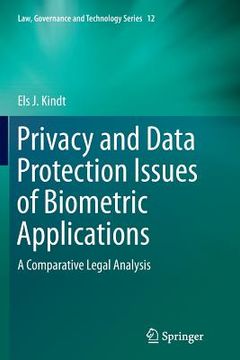 portada Privacy and Data Protection Issues of Biometric Applications: A Comparative Legal Analysis (en Inglés)
