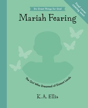 portada Maria Fearing: The Girl Who Dreamed of Distant Lands (in English)