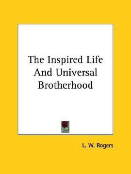 portada the inspired life and universal brotherhood (en Inglés)