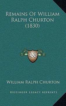 portada remains of william ralph churton (1830) (en Inglés)