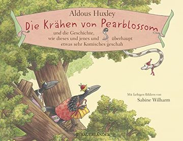 portada Die Krähen von Pearblossom und die Geschichte, wie Dieses und Jenes und Überhaupt Etwas Sehr Komisches Geschah (in German)