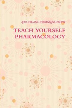 portada teach yourself pharmacology