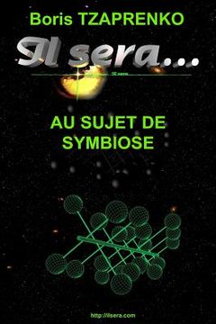 portada Il sera... Au sujet de Symbiose (en Francés)
